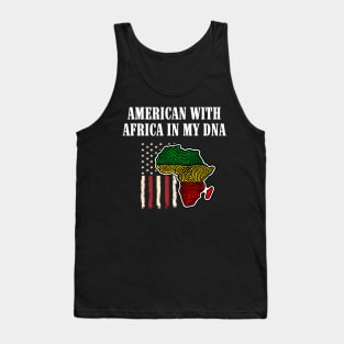 American with Africa in my DNA Tank Top